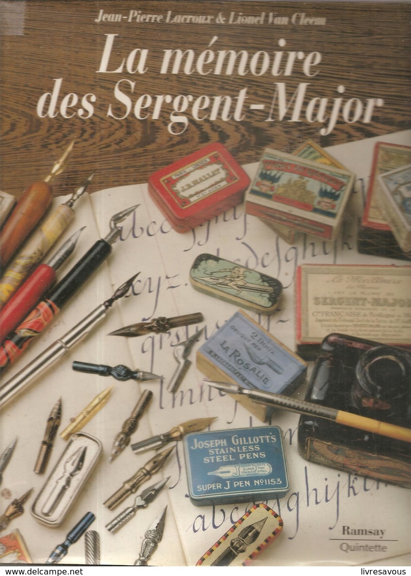 Scolaire Ecriture La Mémoire Des Sergent-Major De Jean Pierre Lacroux & Lionel Van Cleem - 18 Ans Et Plus