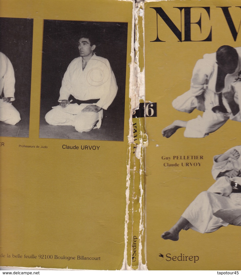 Livre De 200 Pages Sur "Judo" "NE WAZA " Guy Pelletier/ Claude Urvoy 1981 Couverture Déchirée Derrière Voir Photos - Artes Marciales
