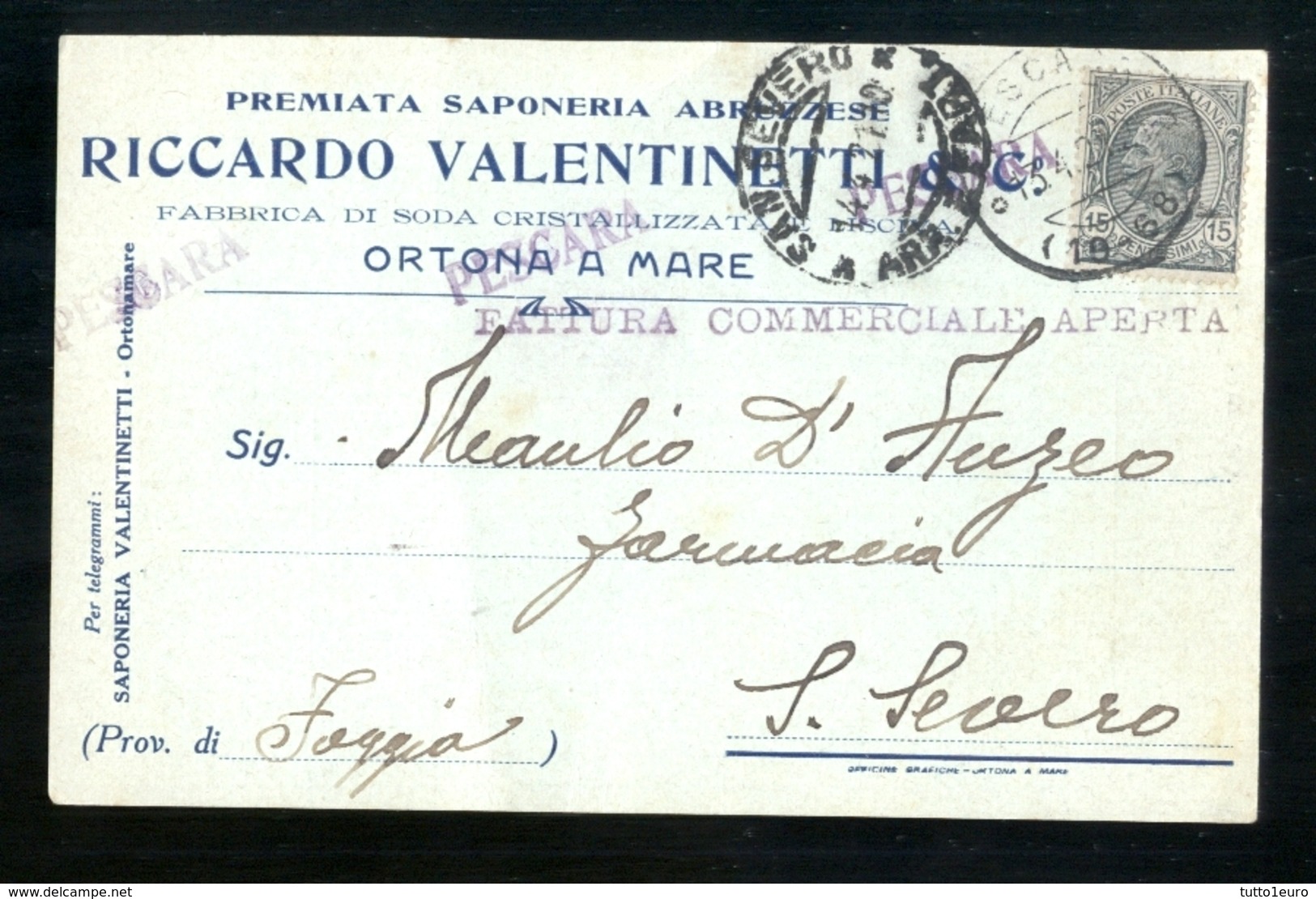 CARTOLINA COMMERCIALE - ORTONA A MARE - CHIETI - 1921 - SAPONERIA VALENTINETTI - FATTURA CON MARCA DA BOLLO - Negozi