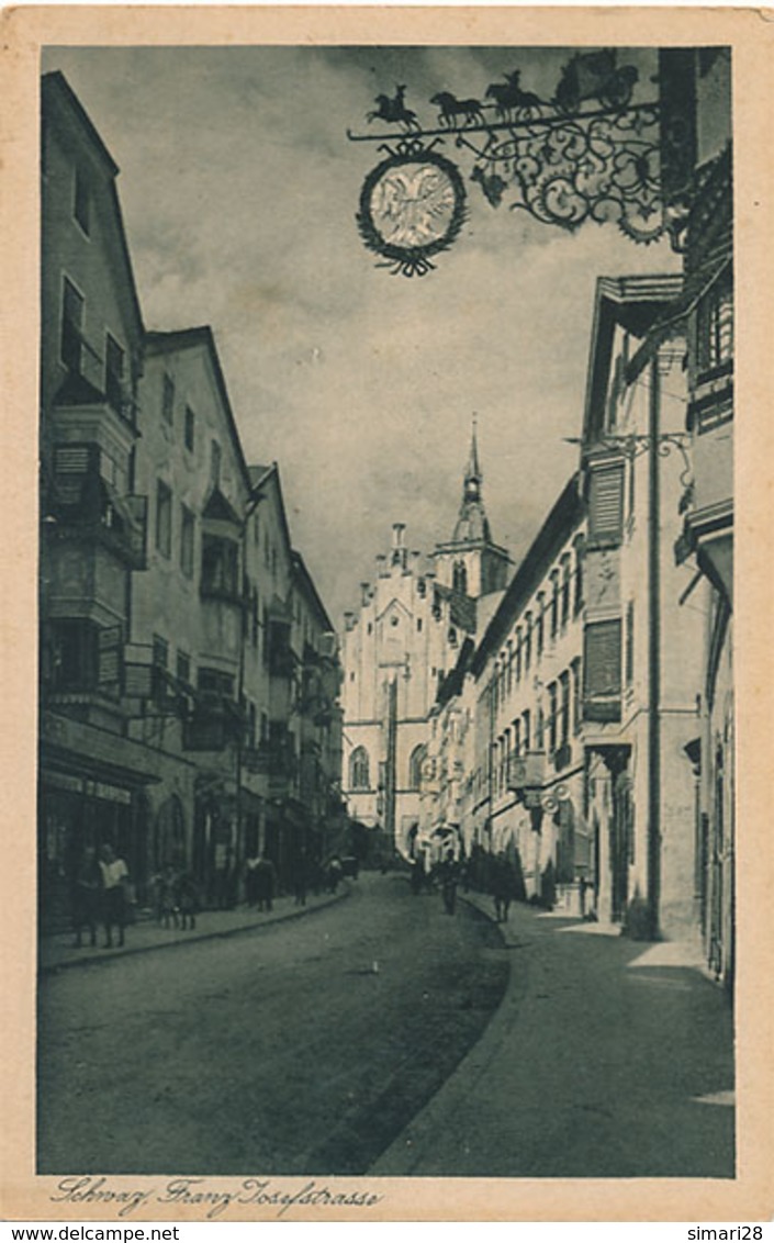 SCHWAZ - FRANZ JOSEPHSTRASSE - Schwaz