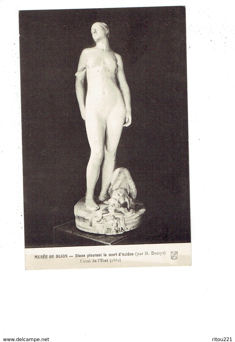 Cpa 21 DIJON - Statue Femme Nue DIANE Pleurant La Mort Chasseur Dévoré Par Un Chien - Par M. Dampt Envoi De L'Etat 1889 - Dijon