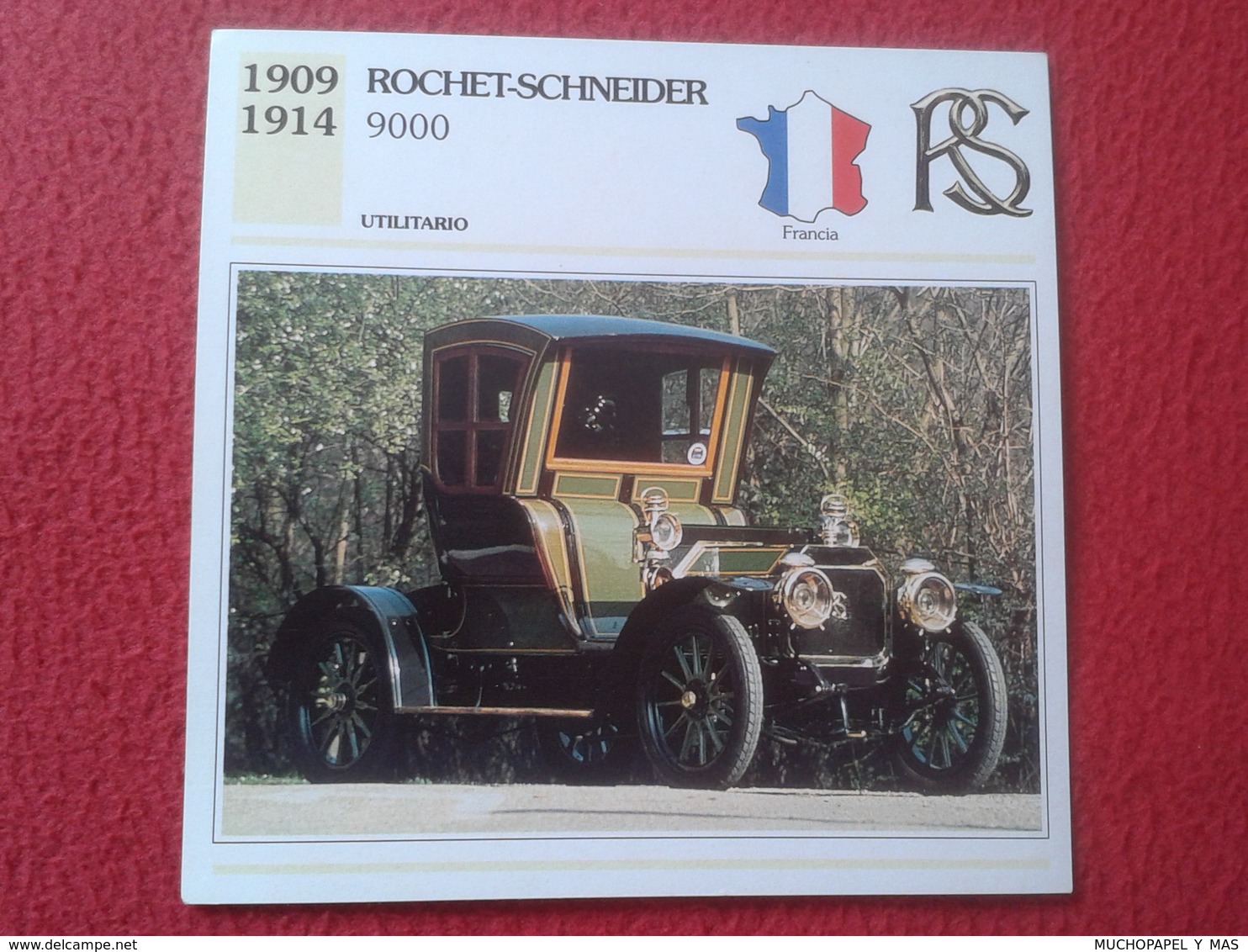 FICHA TÉCNICA DATA TECNICAL SHEET FICHE TECHNIQUE AUTO COCHE CAR VOITURE 1909 1914 ROCHET-SCHNEIDER 9000 FRANCIA FRANCE - Voitures