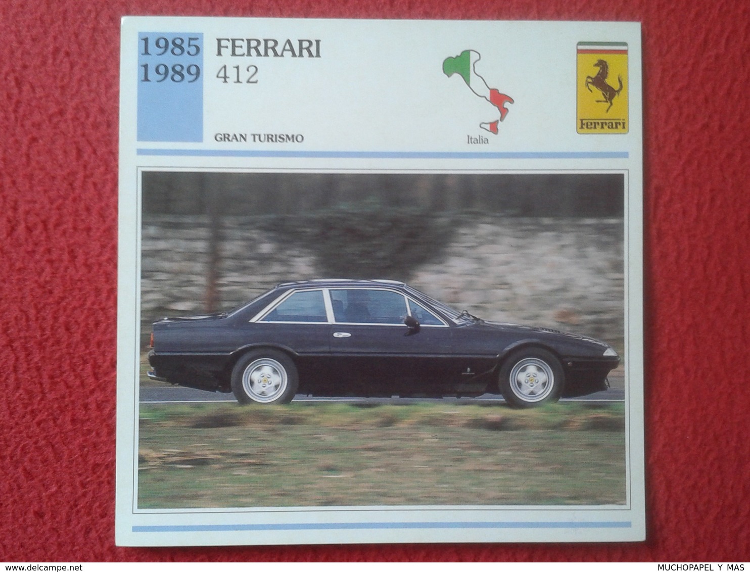 FICHA TÉCNICA DATA TECNICAL SHEET FICHE TECHNIQUE AUTO COCHE CAR VOITURE 1985 1989 FERRARI 412 ITALIA ITALY CARS VER FOT - Autos