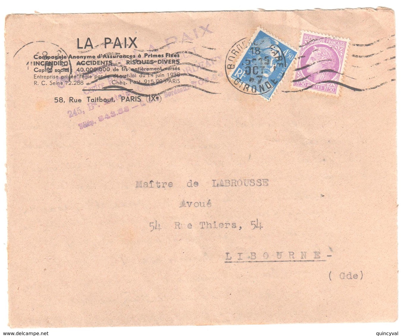 BORDEAUX Gare Gironde Lettre Entête Assurances LA PAIX 4,50F Gandon 1,50 F Mazelin Yv 718A 679 Ob 18 10 1947 - Cartas & Documentos