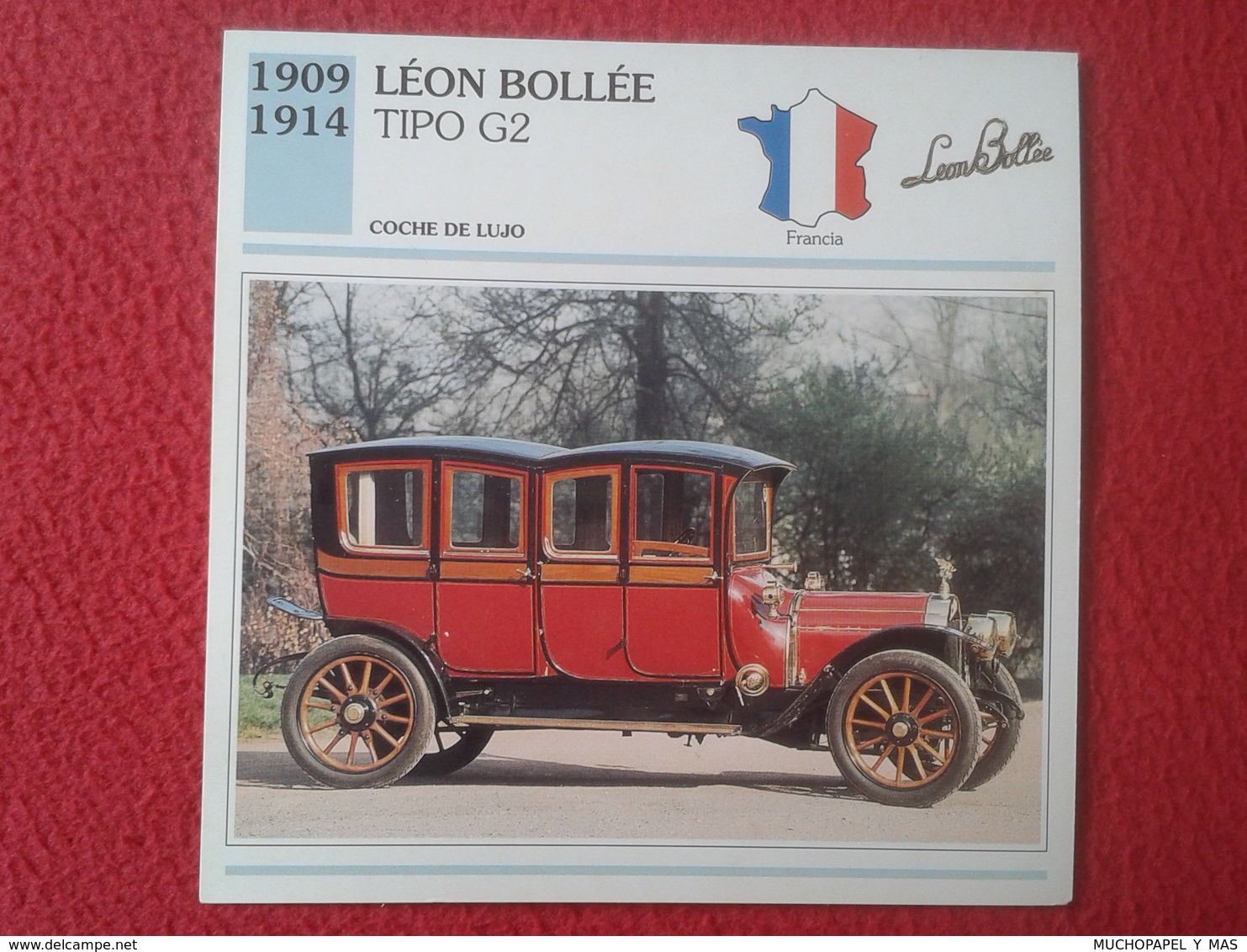 FICHA TÉCNICA DATA TECNICAL SHEET FICHE TECHNIQUE AUTO COCHE CAR VOITURE 1909 1914 LÉON BOLLÉE TIPO G2 FRANCIA FRANCE - Voitures