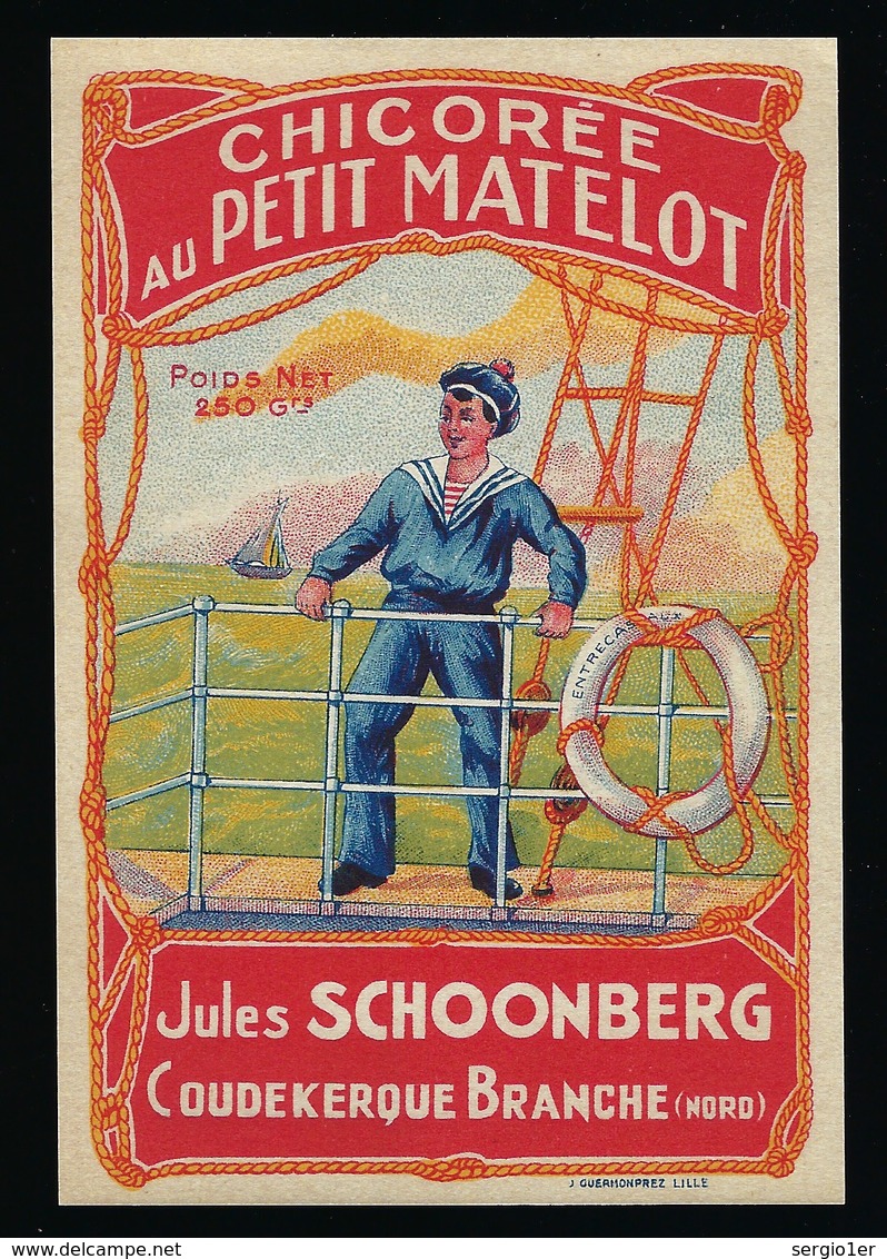 Ancienne Etiquette Chicorée  " Au Petit Matelot " Jules Schoonberg Coudekerque Branche Nord Imp J Guermomprez Lille - Fruits Et Légumes