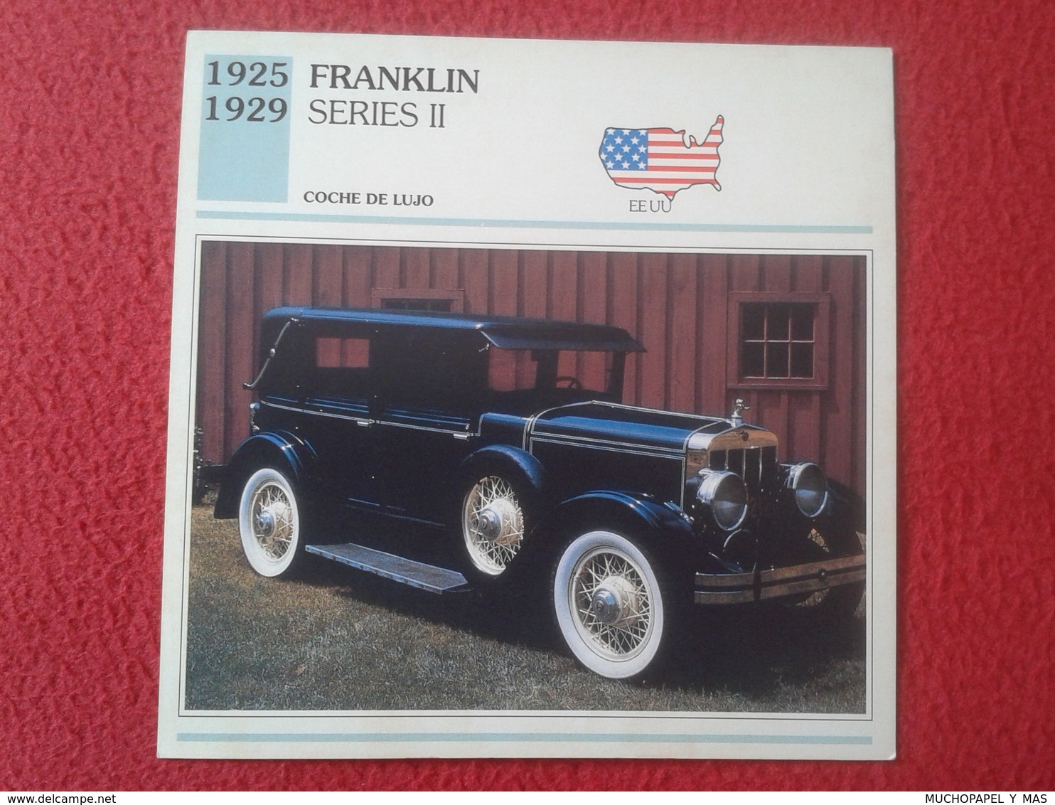 FICHA TÉCNICA DATA TECNICAL SHEET FICHE TECHNIQUE AUTO COCHE CAR VOITURE 1925 1929 FRANKLIN SERIES II USA UNITED STATES - Automobili