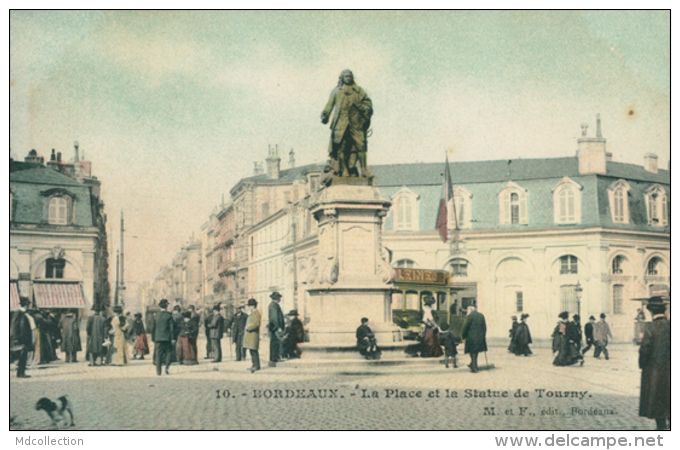 33 BORDEAUX / La Place Et La Statue De Tourny / - Bordeaux