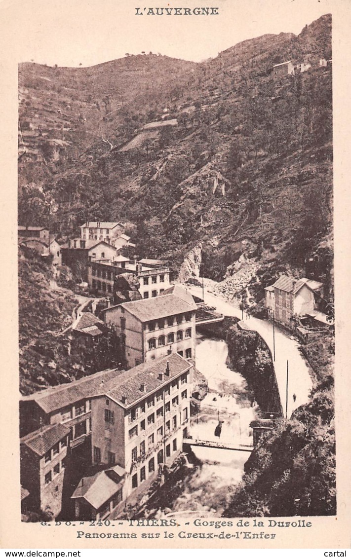 63 - THIERS - Gorges De La Durolle - Panorama Sur Le Creux-de-l'Enfer - Thiers