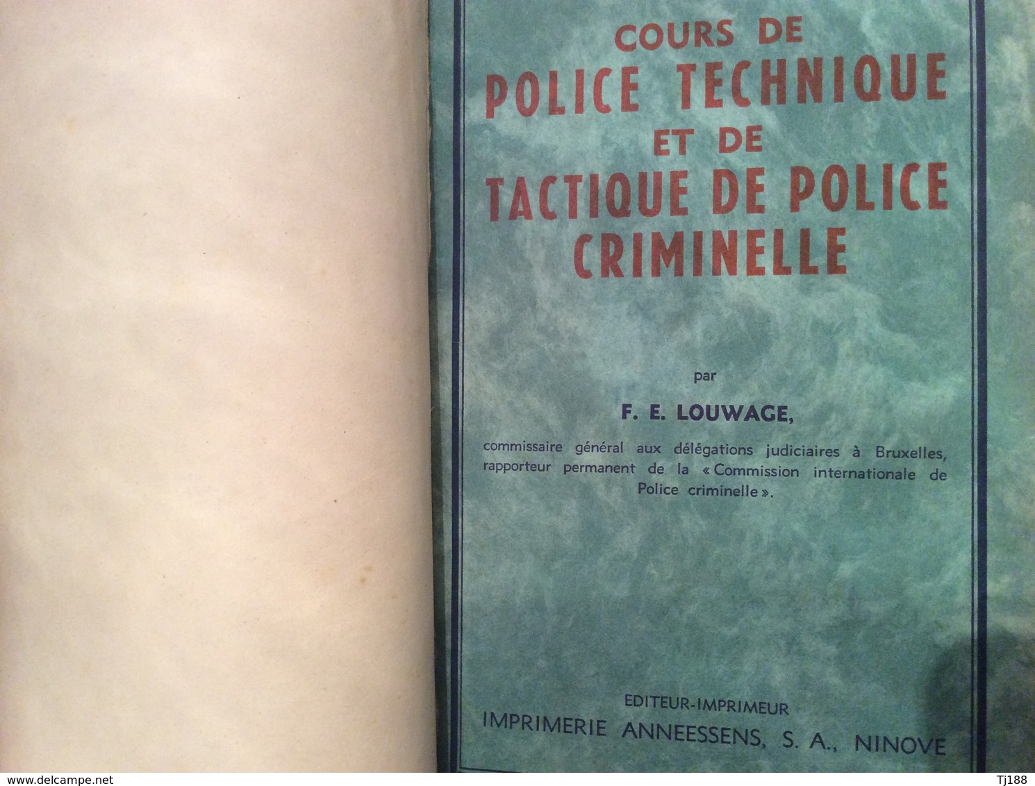 F E LOUWAGE Technique De Quelques Vols & Escroqueries / Cours De Police Technique Et De Tactique De Police Criminelle - Police & Gendarmerie