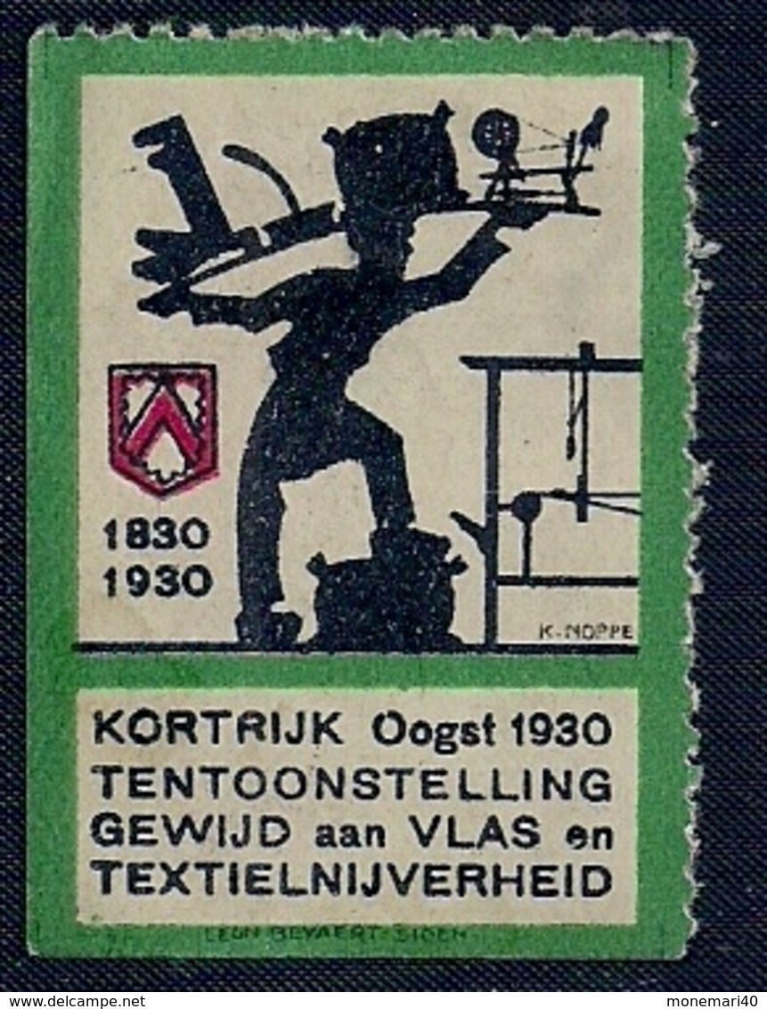 BELGIE - VIGNETTE - 1830-1930 - KORTRIJK - TENTOONSTELLING GEWIJD AAN VLAS EN TEXTIELNIJVERHEID. - Autres & Non Classés