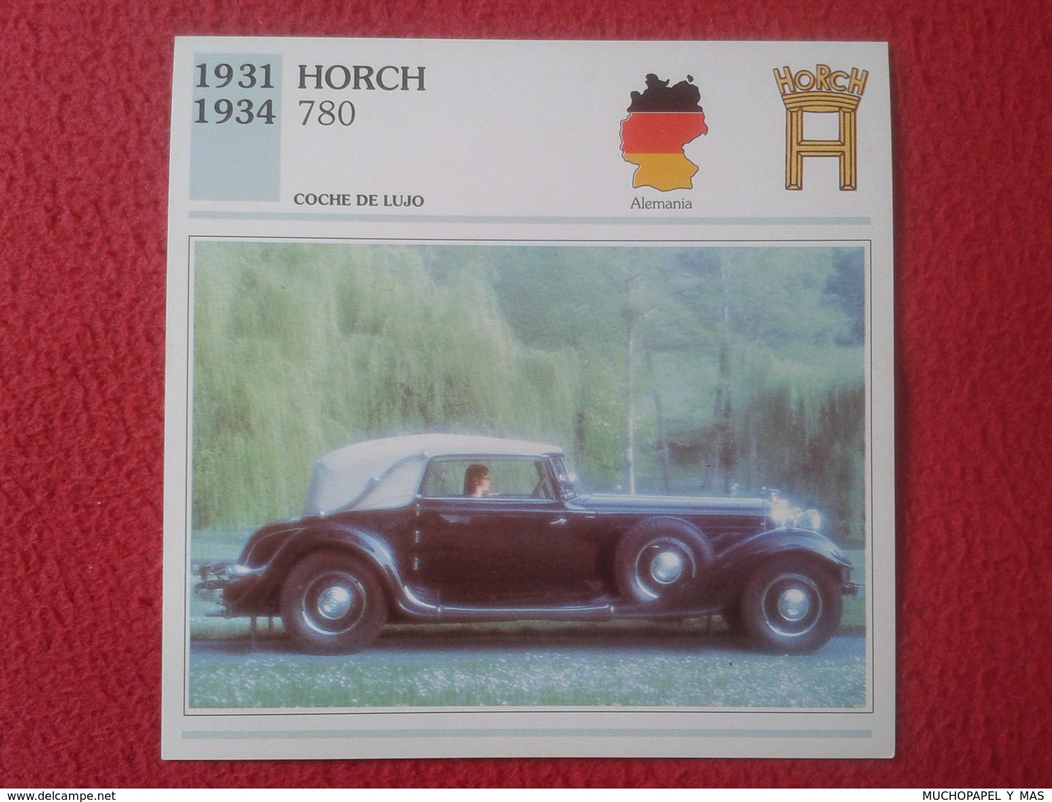 FICHA TÉCNICA DATA TECNICAL SHEET FICHE TECHNIQUE AUTO COCHE CAR VOITURE 1931 1934 HORCH 780 GERMANY ALEMANIA CARS VER F - Coches