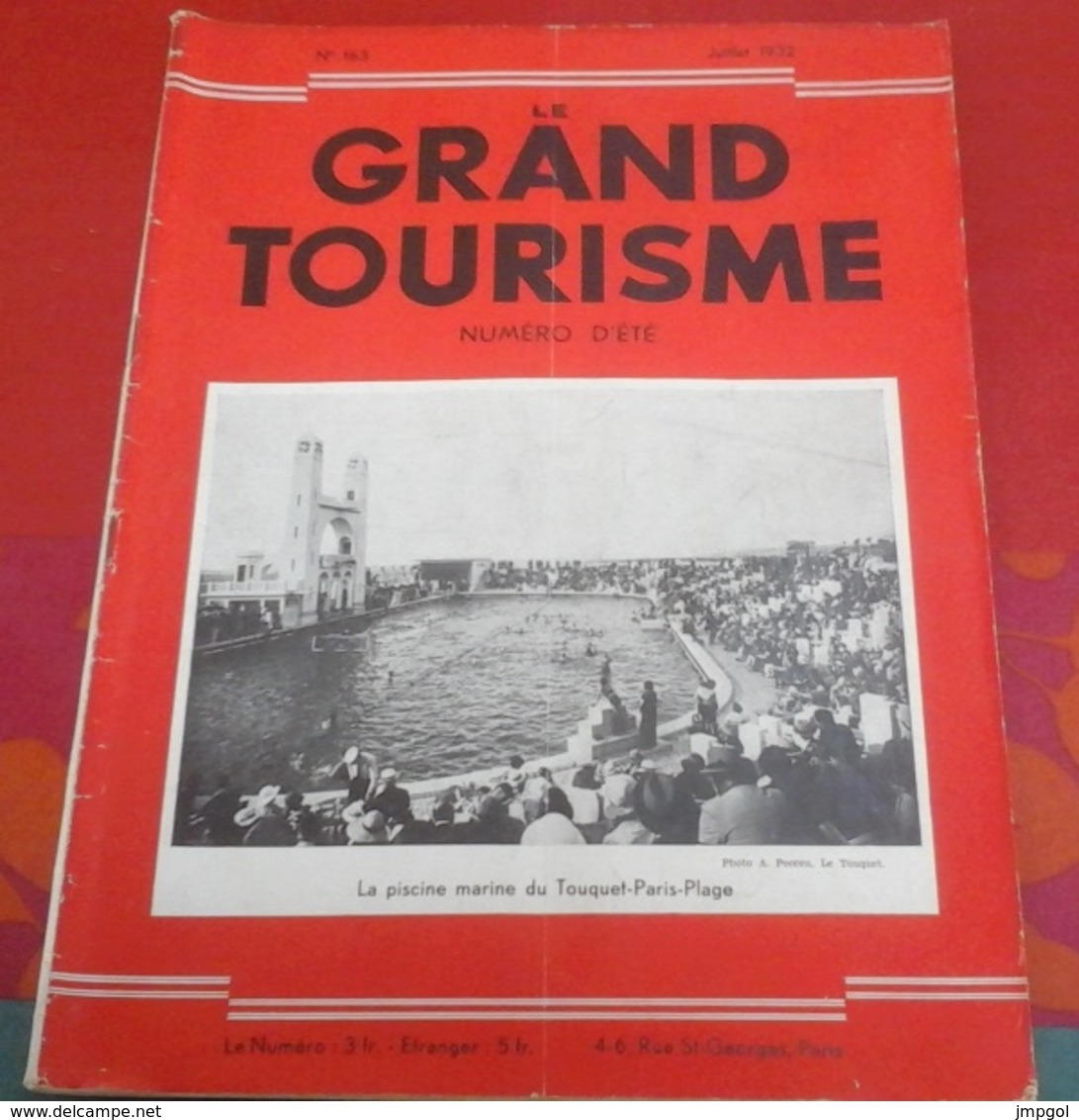 Le Grand Tourisme N°163 Juillet 1932 Nord De La France Calais Le Touquet Boulogne Sur Mer Cayeux, Massif Central Riom - Tourisme