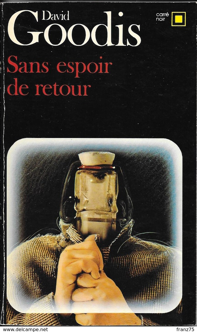 Sans Espoir De Retour--David GOODIS-1980-Carré Noir--TBE - NRF Gallimard