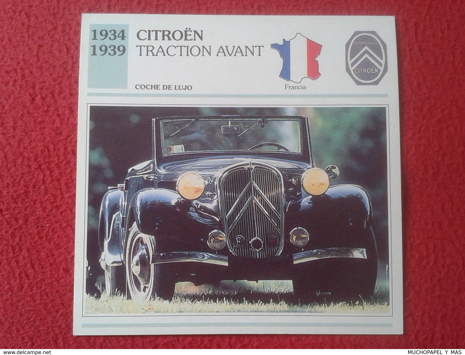 FICHA TÉCNICA DATA TECNICAL SHEET FICHE TECHNIQUE AUTO COCHE CAR VOITURE 1934 1939 CITROËN CITROEN TRACTION AVANT FRANCE - Coches