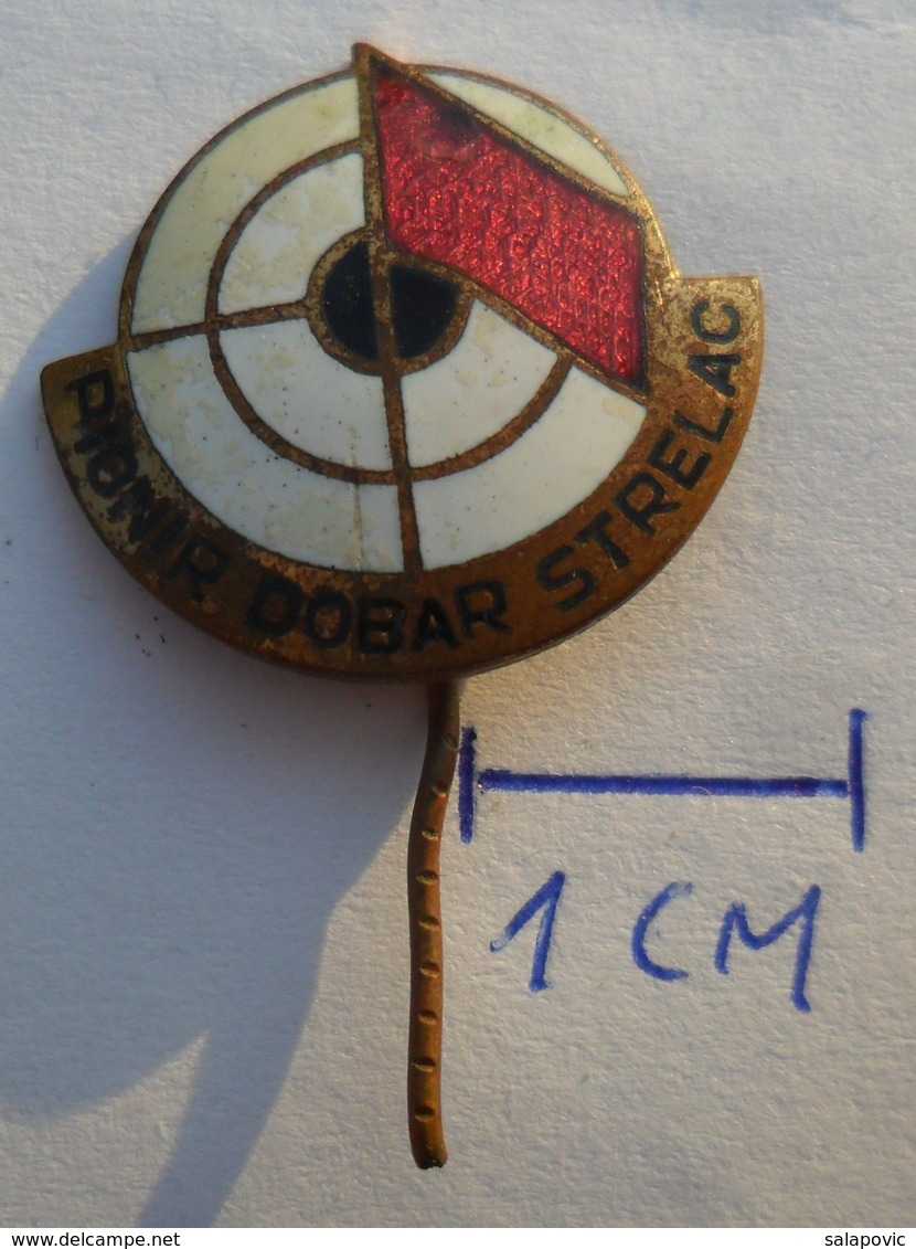 Yugoslavia - Shooting Good Shooter Pionir Dobar Strelac   PINS BADGES P - Tir à L'Arc