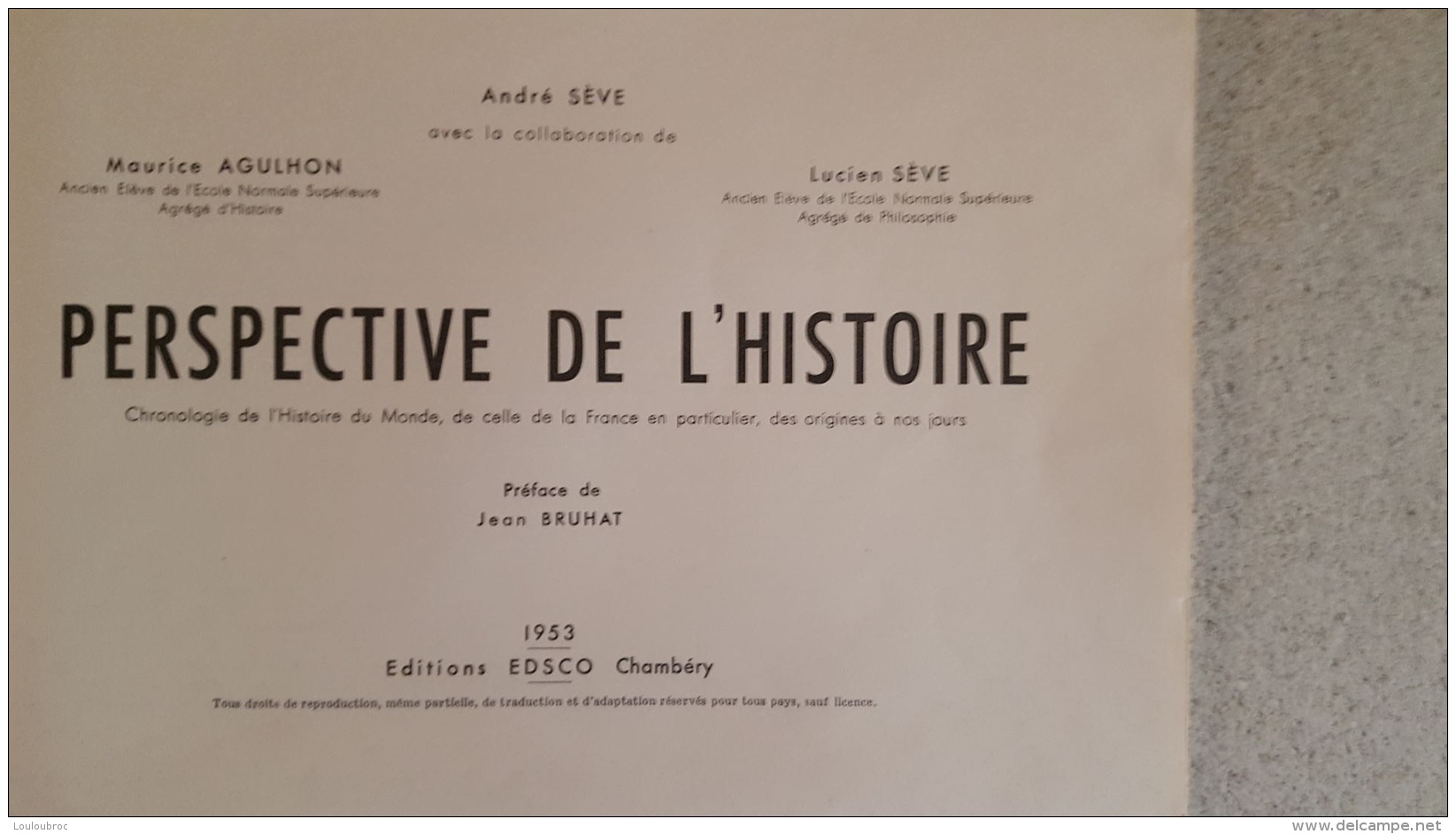 PERSPECTIVE DE L'HISTOIRE EN 11 FASCICULES  DE ANDRE SEVE MAURICE AGULHON ET LUCIEN SEVE 1953  EDITION EDSCO - Historia