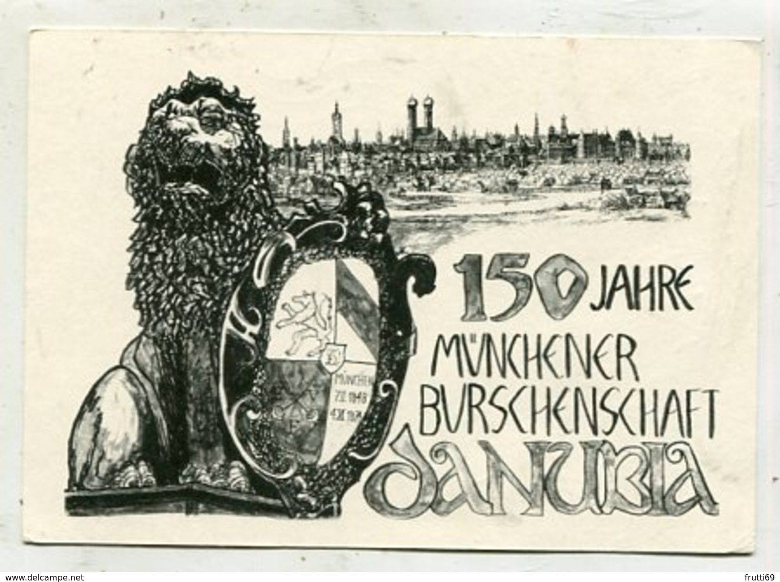 GERMANY - AK 335034 München - 150 Jahre Münchner Burschenschaft Danubia - Muenchen