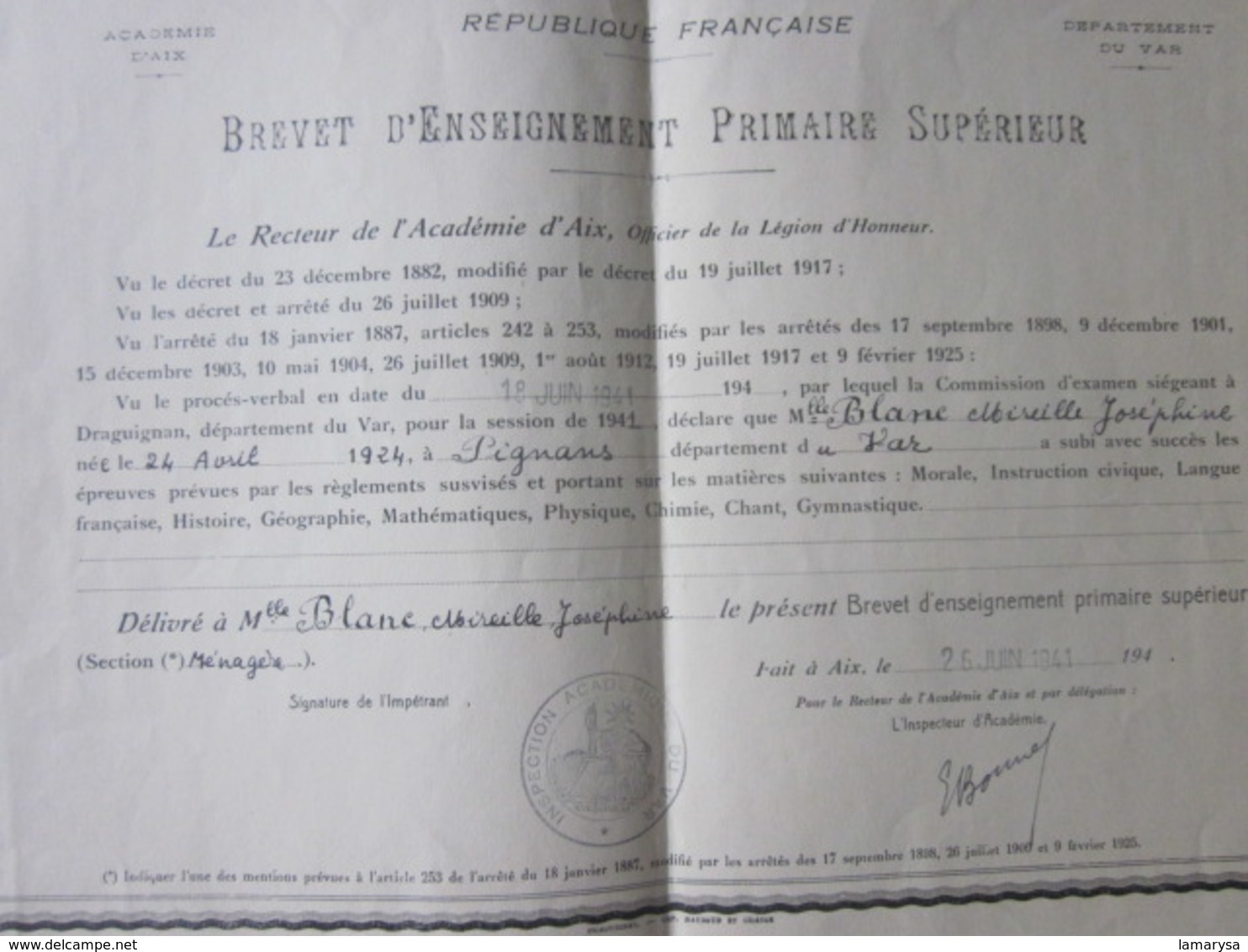 Diplôme--1941 BREVET D'ENSEIGNEMENT PRIMAIRE SUPÉRIEUR  Bulletin Scolaire Académie D'Aix-Blanc Née à SIGNANS Var 1924 - Diploma & School Reports