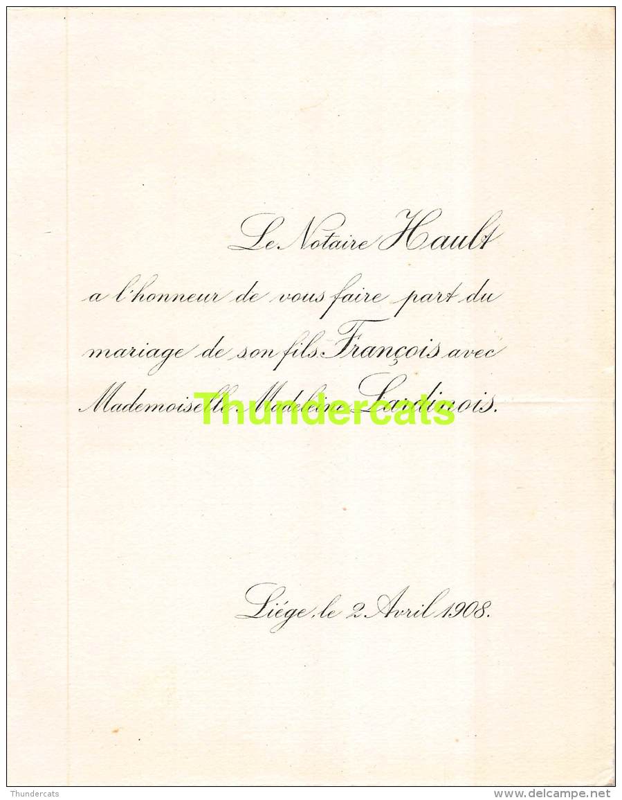 FAIRE PART MARIAGE  NOTAIRE HAULT FRANCOIS MADELEINE LARDINOIS LIEGE 1908 - Mariage