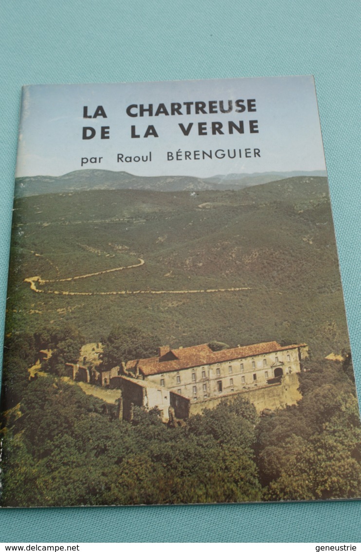 Livret "La Charteuse De Verne Par Raoul Bérenguier"  Collobrières - Côte D'Azur - Côte D'Azur