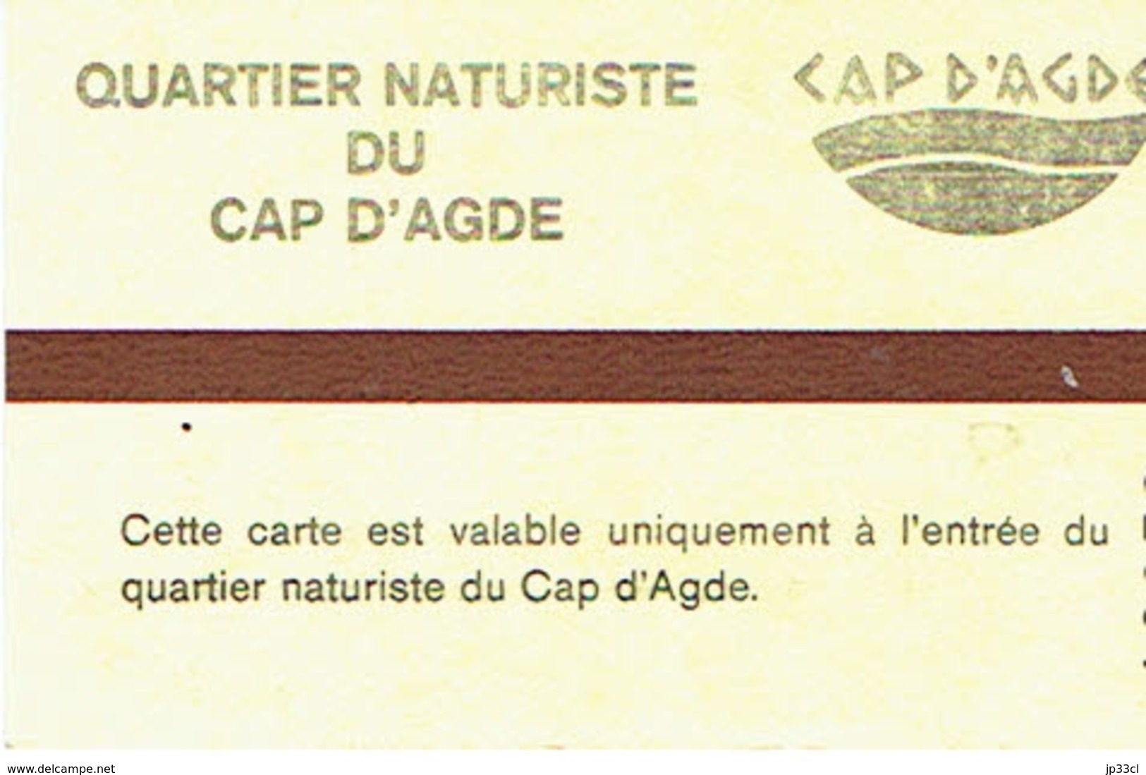 Ticket Journalier D'entrée Au Quartier Naturiste Du Cap D'Agde (Juillet 1978) - Sports & Tourisme