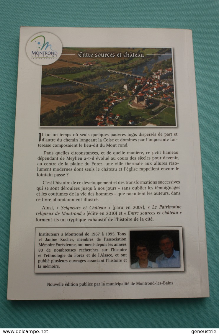 Livre 2011 "Entre Sources Et Château Montrond-les-Bains Par T. & J. Kocher" Loire - Auvergne - Auvergne