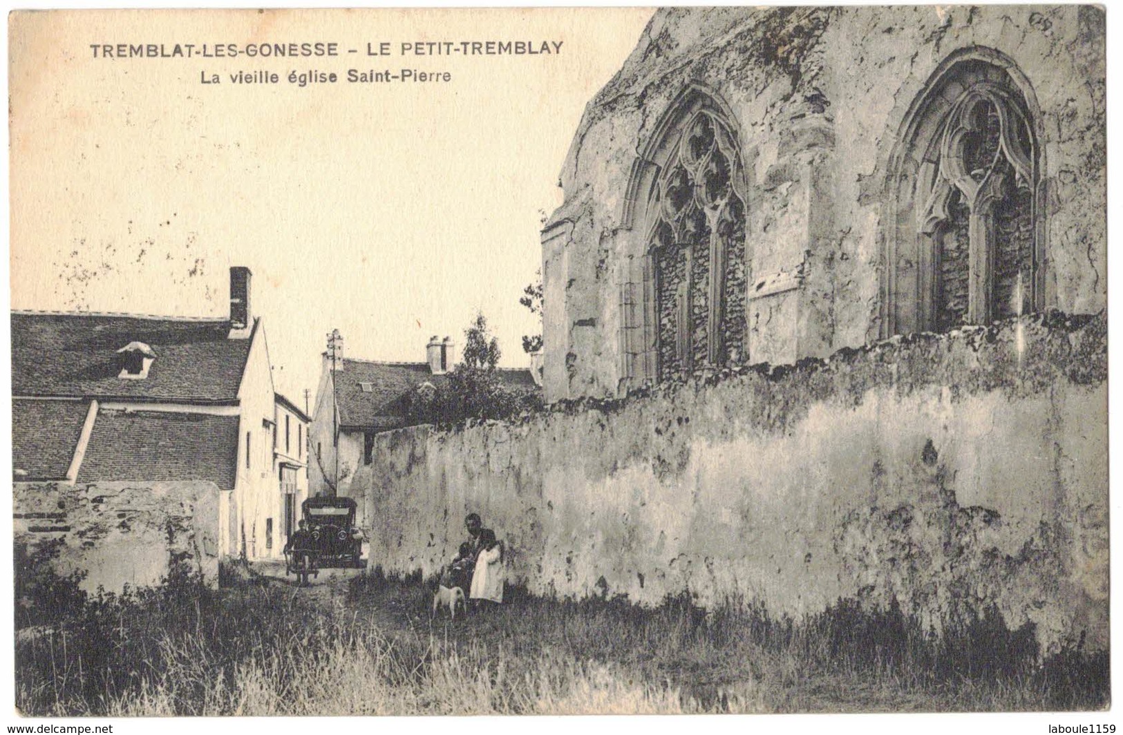 TREMBLAT LES GONESSE LE PETIT TREMBLAY : Rare Petit Tirage La Vieille Eglise St Pierre Auto Enfant Femme Chien Brouette - Tremblay En France