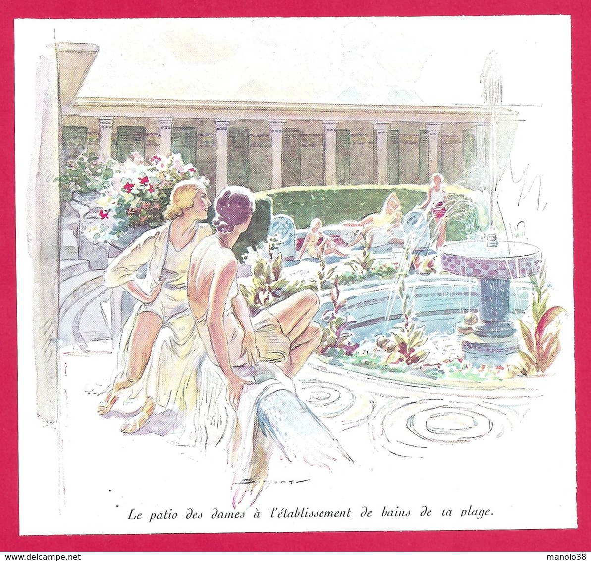 Jose Simont. Aquarelliste.Deauville. Le Patio Des Dames à L'établissement De Bains De La Plage. 1930 - Autres & Non Classés