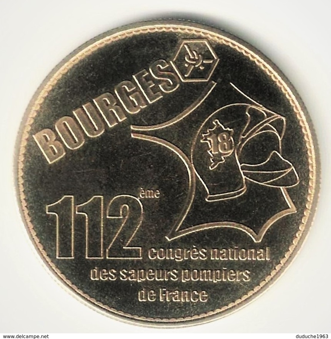 Medaille Arthus Bertrand 18.Bourges - 112e Congrès Sapeurs Pompiers 2005 Neuve - 2005
