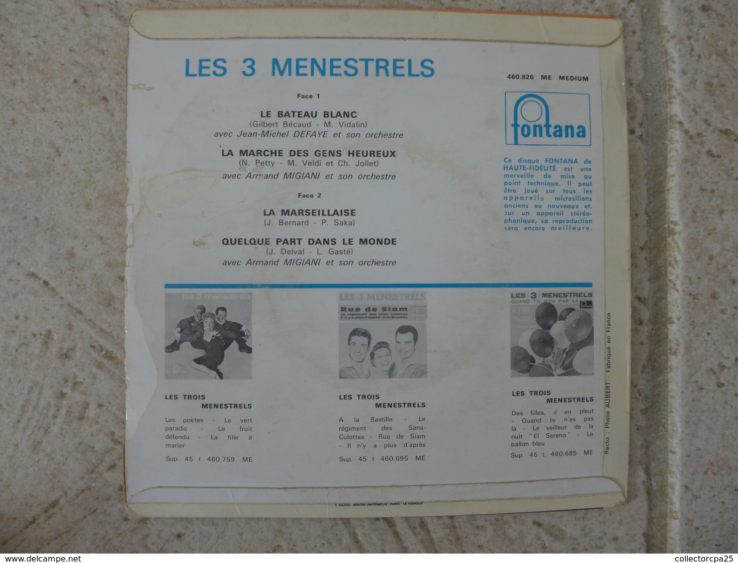 45 T - 1962 460.826 ME Les 3 Menestrels Le Bateau Blanc Marseillaise La Marche Des Gens Heureux Quelque Part Dans Monde - Autres - Musique Française