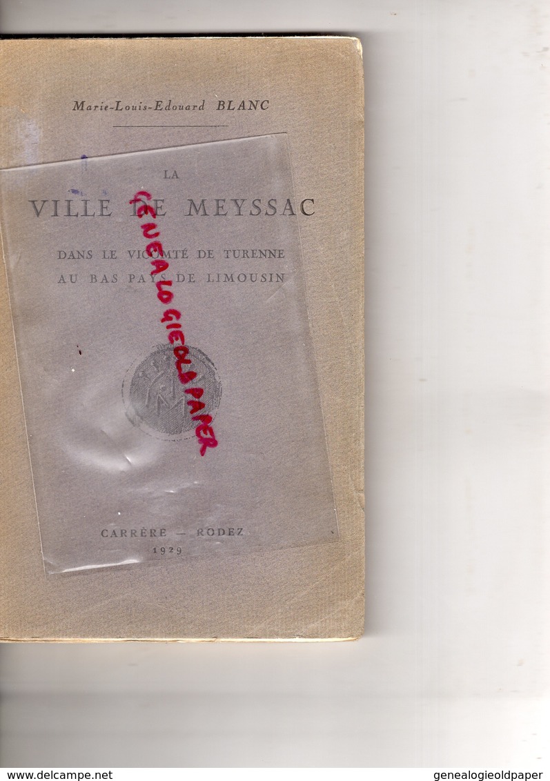 19- MEYSSAC-RARE LA VILLE DE MEYSSAC DANS LE VICOMTE DE TURENNE -LIMOUSIN- MARIE LOUIS EDOUARD BLANC-CARRERE RODEZ 1929- - Ferrovie & Tranvie