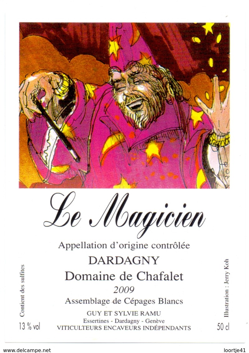 Etiket Etiquette - Vin - Wijn - Le Magicien - Dardagny - Domaine De Chafalet 2009 - Autres & Non Classés