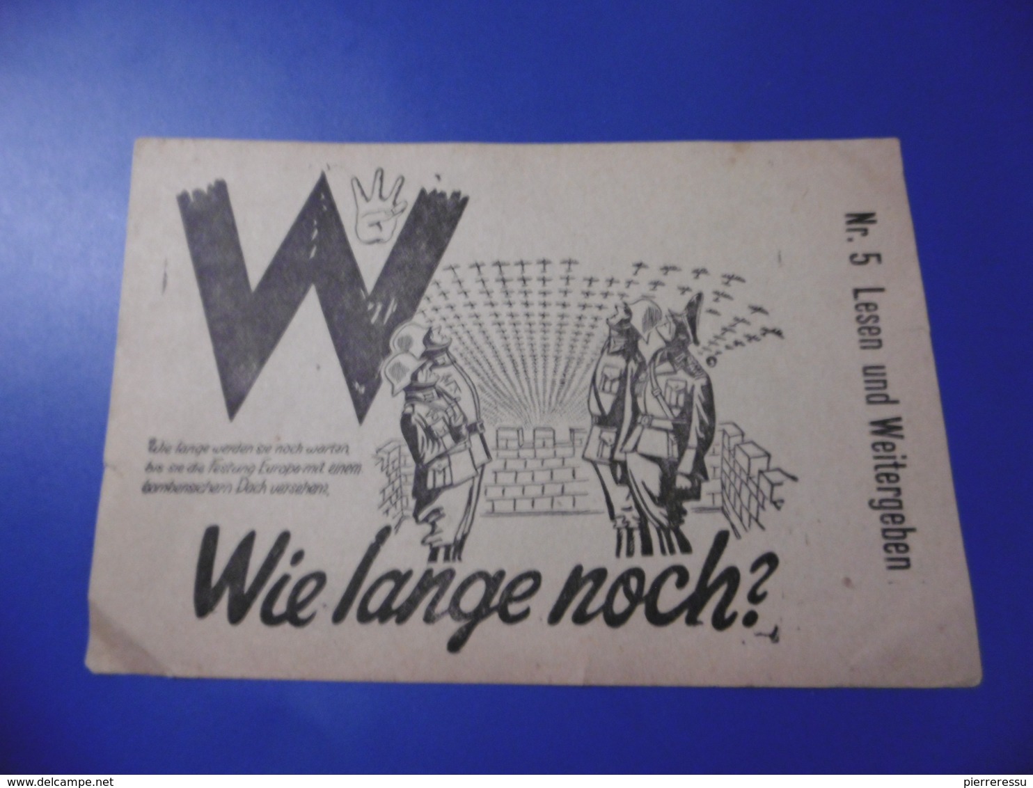 WW2 TRACT PROPAGANDE WIE LANGE NOCH LESEN UND  WEITERGEBEN - Documents Historiques