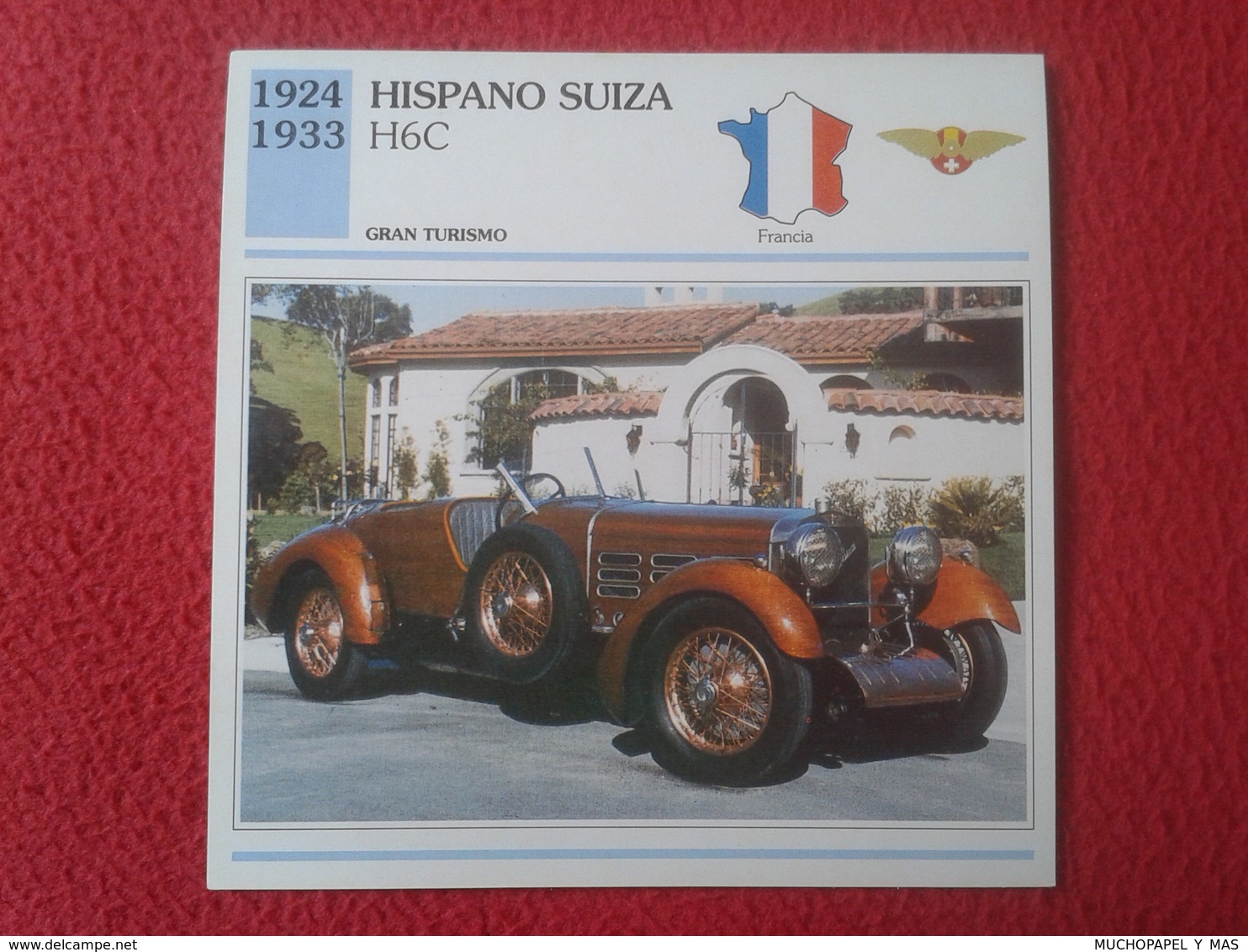 FICHA TÉCNICA DATA TECNICAL SHEET FICHE TECHNIQUE AUTO COCHE CAR VOITURE 1924 1933 HISPANO SUIZA H6C FRANCIA FRANCE CARS - Cars