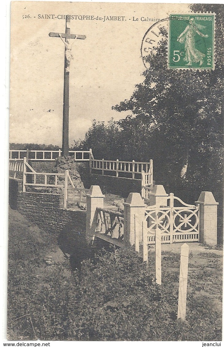 526. SAINT-CHRISTOPHE-du-JAMBET . LE CALVAIRE . AFFR SUR RECTO - Autres & Non Classés