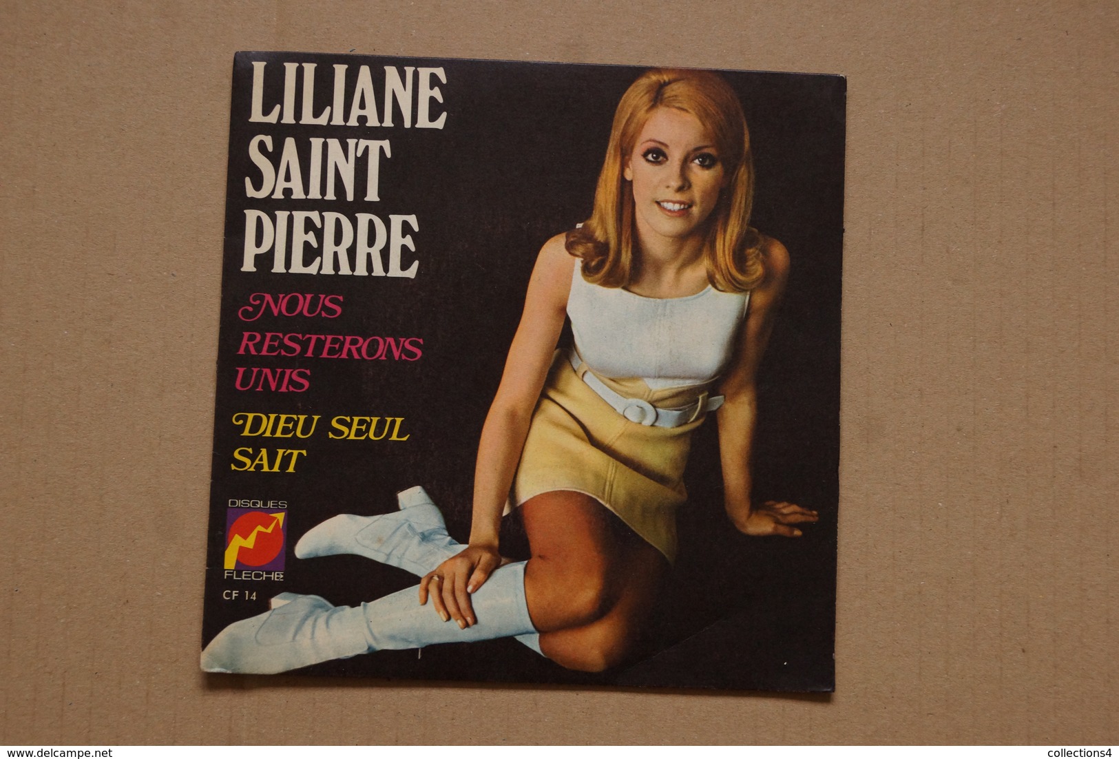 LILIANE SAINT PIERRE NOUS RESTERONS UNIS RARE SP  DE.1970  . CLAUDE FRANCOIS VALEUR + - Autres - Musique Française