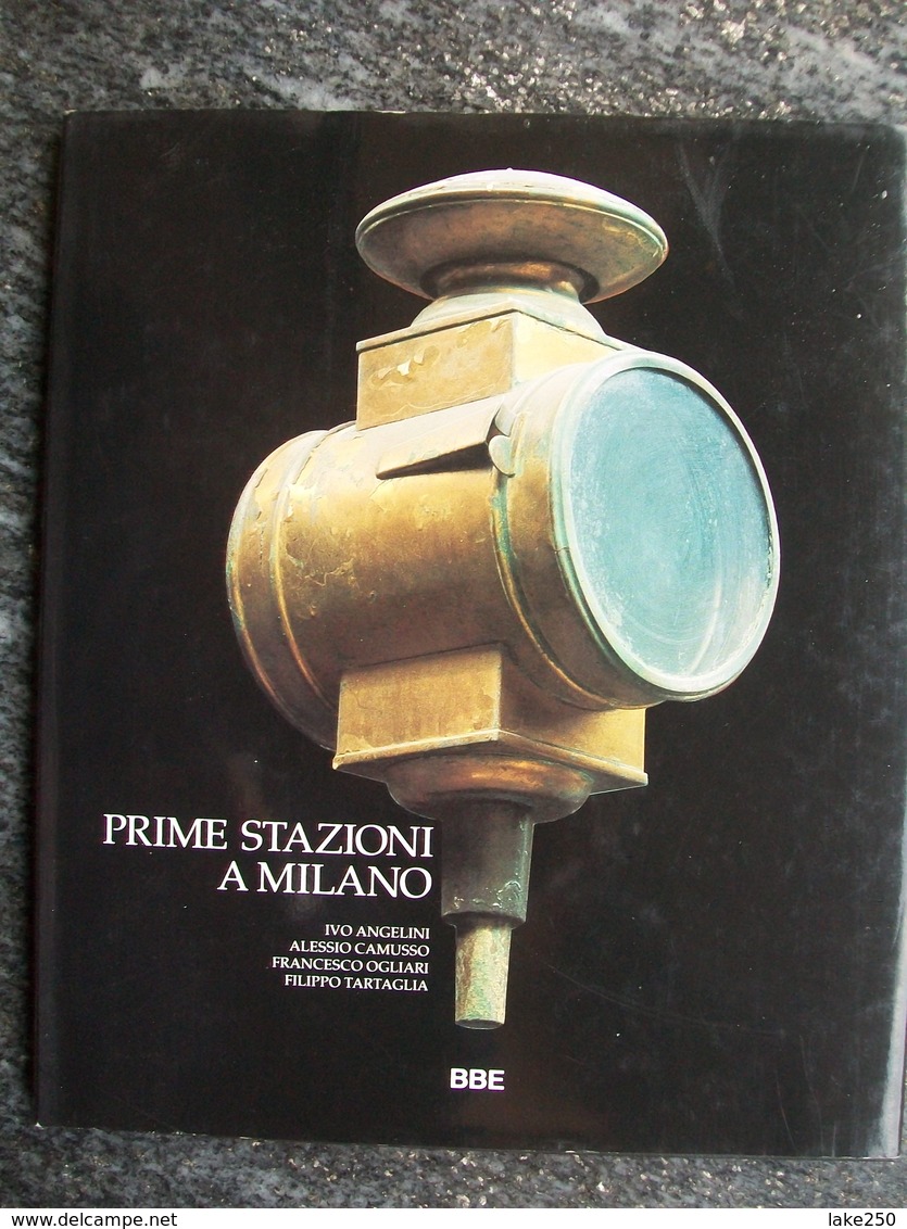 PRIME STAZIONI A MILANO Ferrovie Treni - Engines