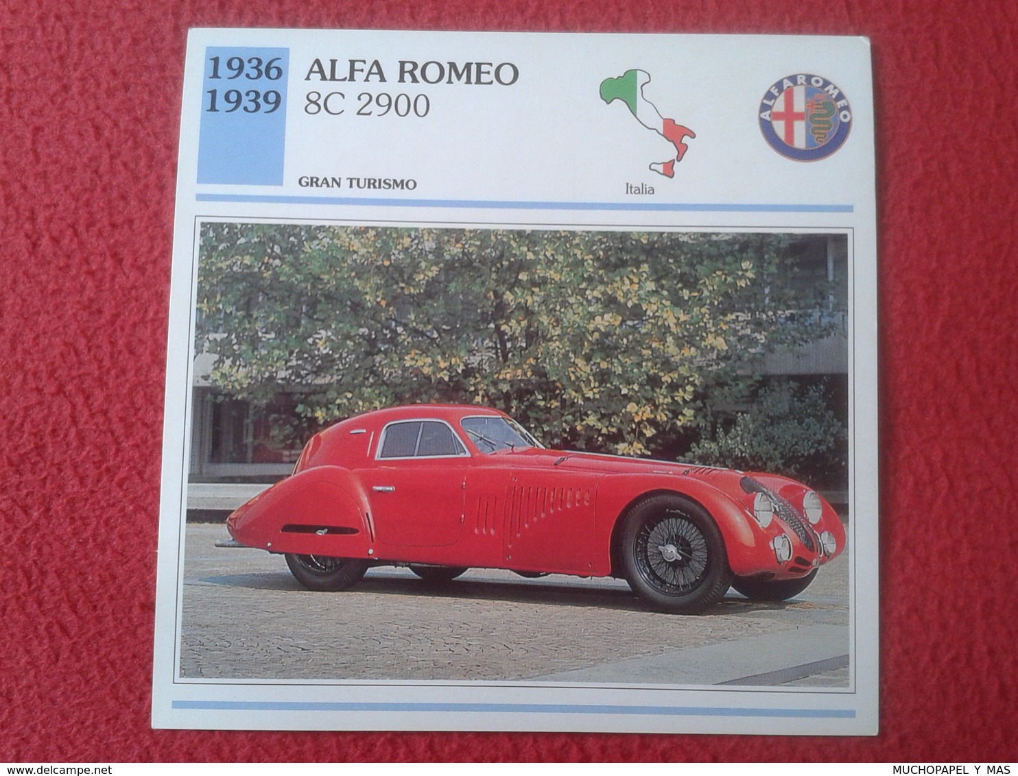 FICHA TÉCNICA DATA TECNICAL SHEET FICHE TECHNIQUE AUTO COCHE CAR VOITURE 1936 1939 ALFA ROMEO 8C 2900 ITALIA ITALY VER F - Cars