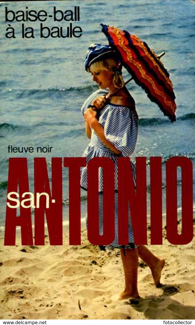 San Antonio : Baise Ball à La Baule Par Frédéric Dard (ISBN 2265013277) - San Antonio