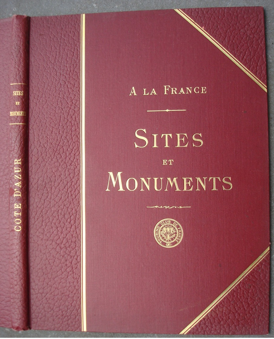 A La France. - Sites Et Monuments. - Côte D'Azur. - 1903. - Côte D'Azur