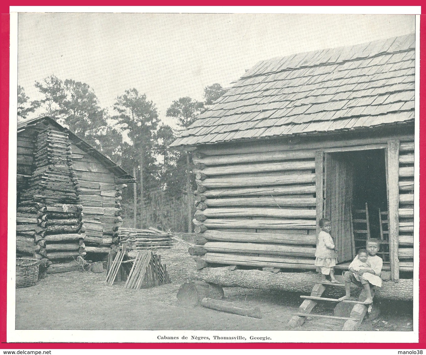 Cabanes D'esclaves Thamasville Géorgie Recto. Av Ashland Chicago. Un Voyage à Travers L'Amérique. 1895. Éd Greig. Et Cie - Autres & Non Classés