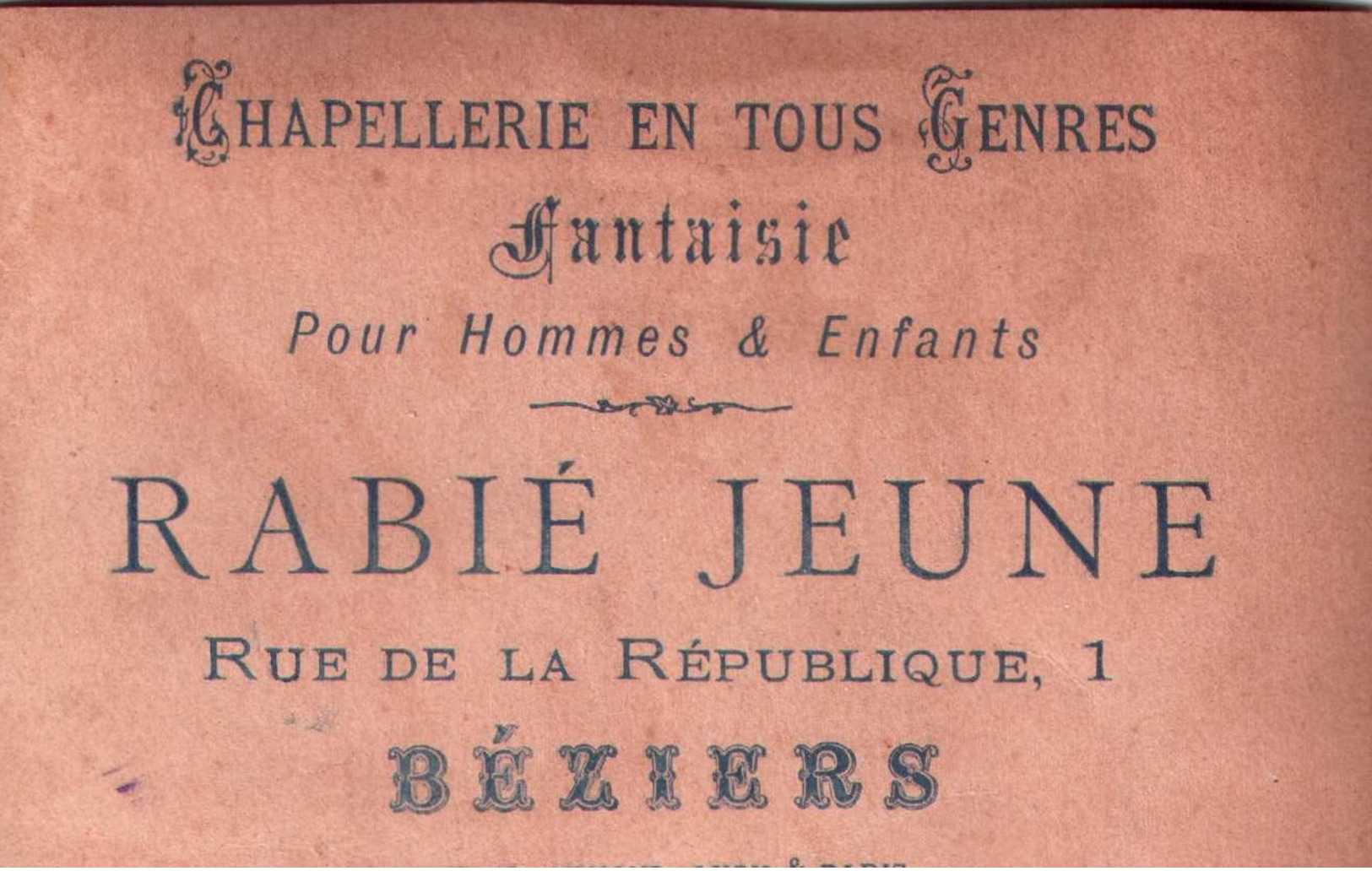 Chromo RABIE JEUNE Chapellerie Béziers 34 -  -  Scans Recto-verso - Autres & Non Classés