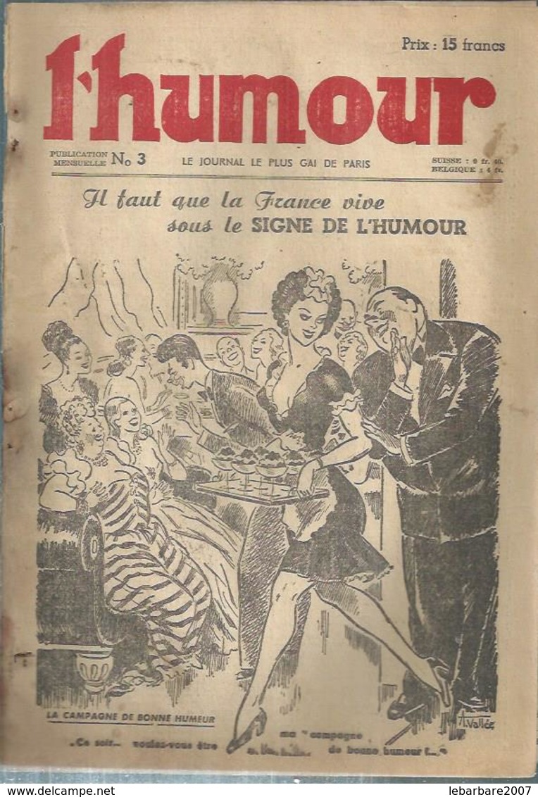 L'HUMOUR N° 3 " IL FAUT QUE LA FRANCE VIVE SOUS LE SIGNE DE L'HUMOUR " Sans Date - Déssin: A VALLEE / BONNOTTE /DANSLER - Autre Magazines