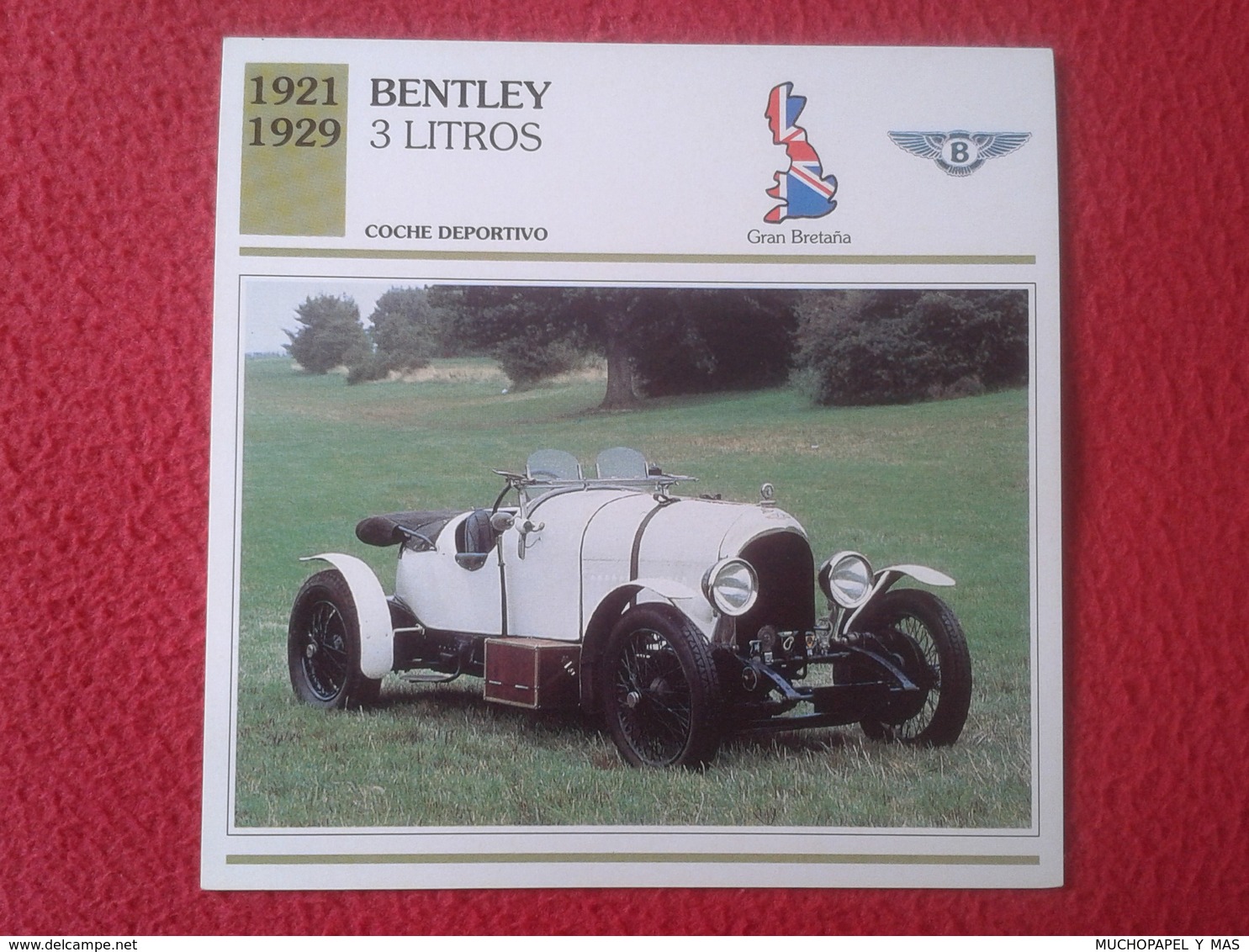 FICHA TÉCNICA DATA TECNICAL SHEET FICHE TECHNIQUE AUTO COCHE CAR VOITURE 1921 1929 BENTLEY 3 LITROS GREAT BRITAIN CARS - Voitures