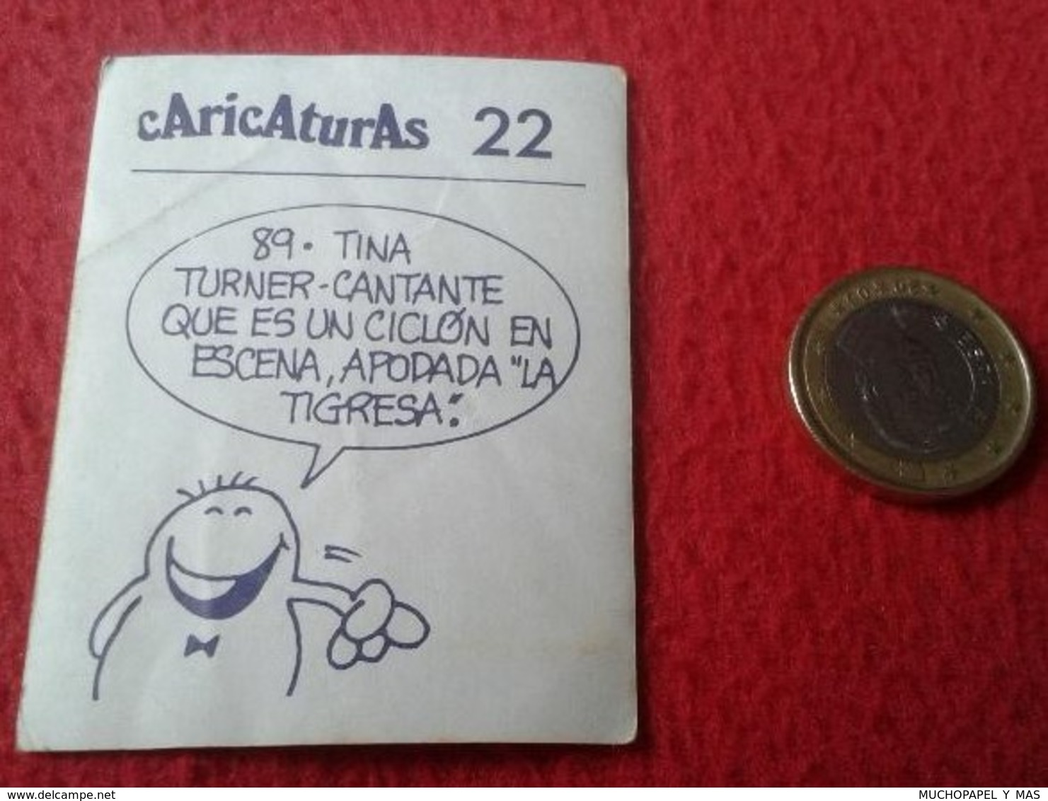 SPAIN. ANTIGUO CROMO CARICATURA TINA TURNER 89 CARICATURAS 22 CANTANTE SINGER CARTOON CARICATURE USA UNITED STATES VER F - Otros & Sin Clasificación