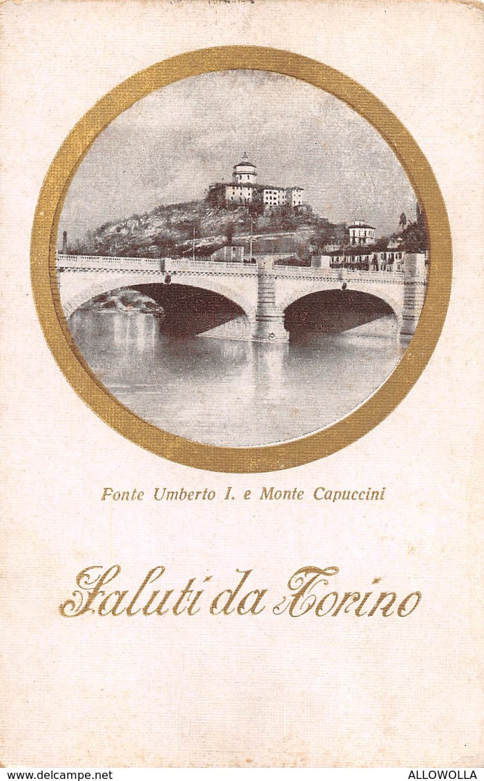 1528 " SALUTI DA TORINO - PONTE UMBERTO I E MONTE CAPUCCINI  " CART. POST. ORIG.  NON SPED. - Brücken