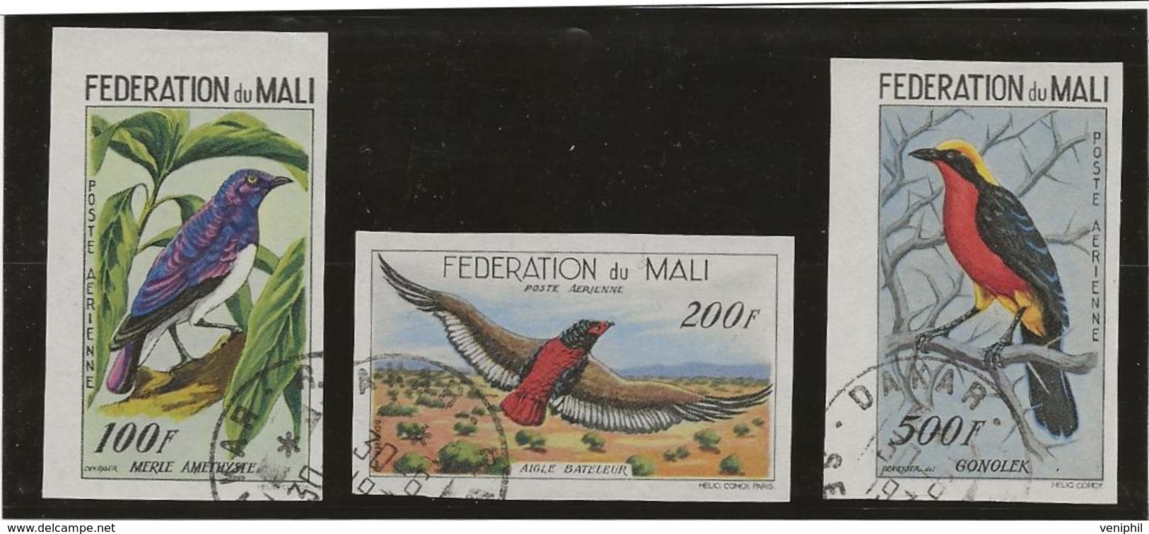 MALI - SERIE OISEAUX -POSTE AERIENNE N° 2 A 4 OBLITERE NON DENTELE -TB-  ANNEE 1960 - Mali (1959-...)