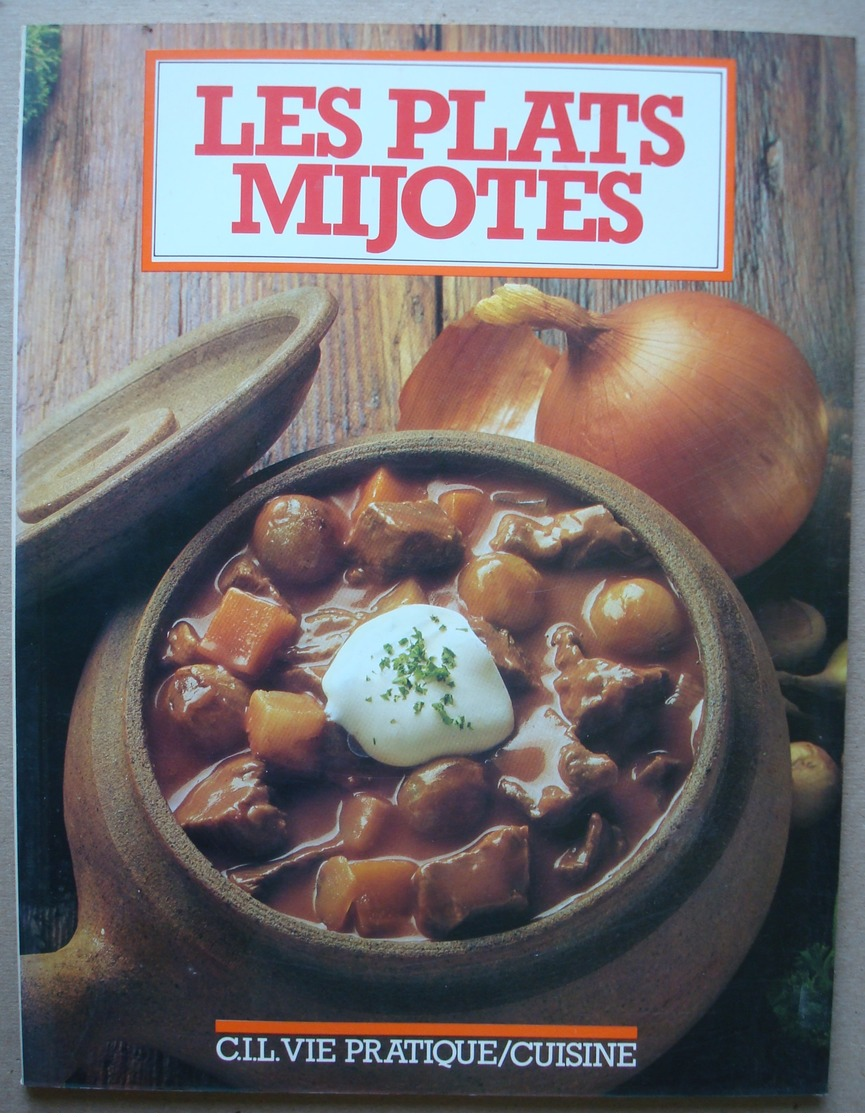 Les Plats Mijotés. - Vie Pratique Cuisine 1985. - Gastronomie