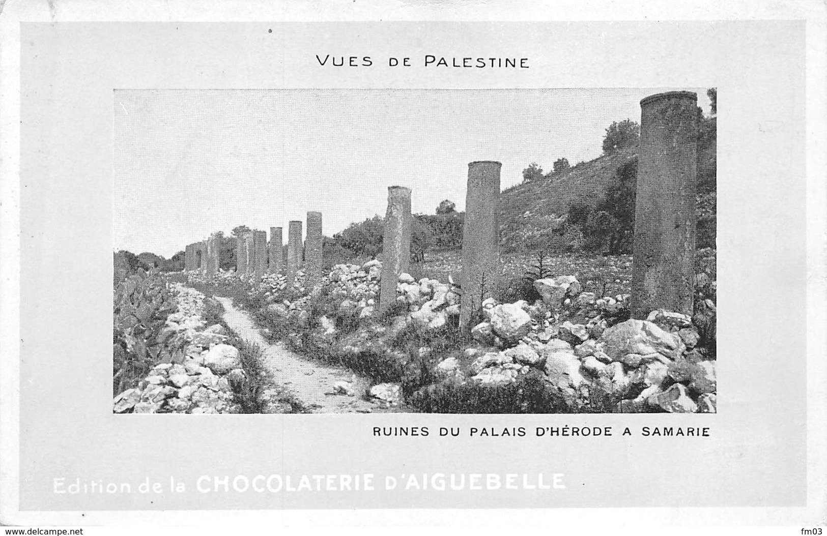 Samarie Carte à Bordure Verte Palais D'Hérode Archéologie Chocolaterie D'Aiguebelle - Palestine